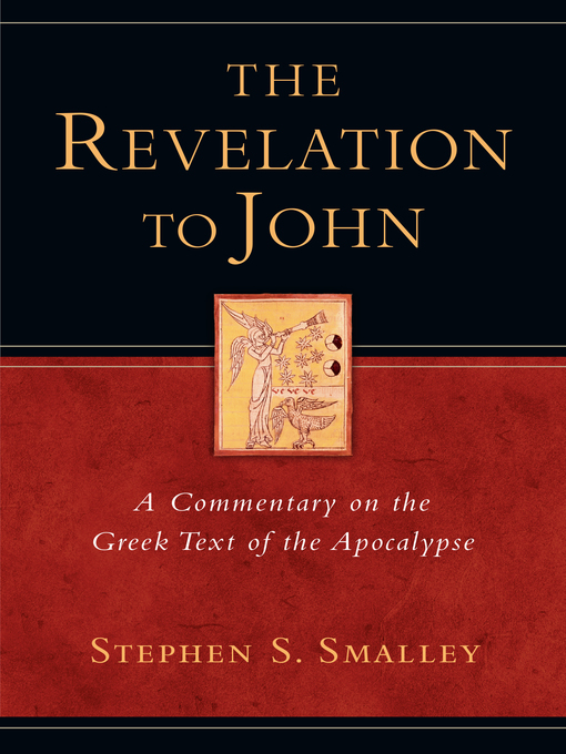 Title details for The Revelation to John by Stephen S. Smalley - Available